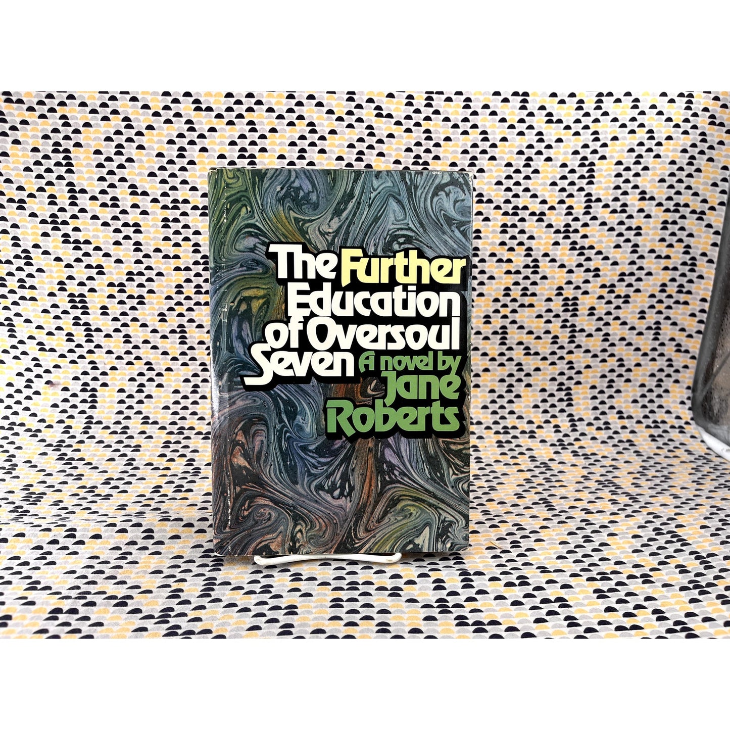 The Further Education of Oversoul Seven - Jane Roberts - Prentice Hall - Hardcover
