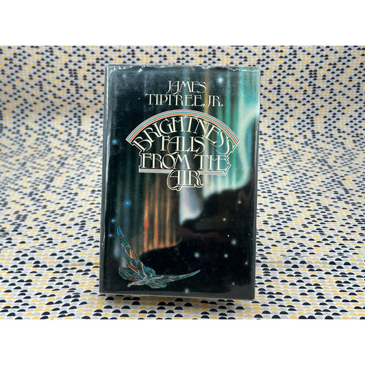 Brightness Falls From The Air - James Tiptree Jr. - Tor Books - Hardcover - Club Edition