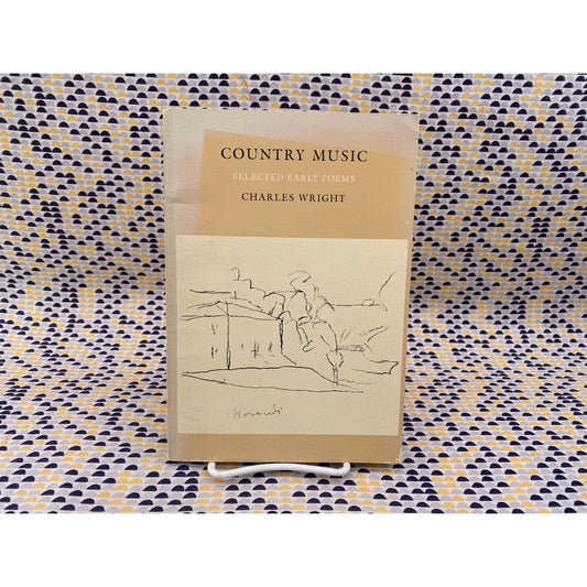 Country Music - Charles Wright - Wesleyan - Paperback - 1st Edition