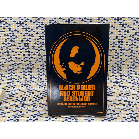 Black Power And Student Rebellion - James and Abraham McEvoy and Miller - Vintage Paperback Book - Wadsworth Edition