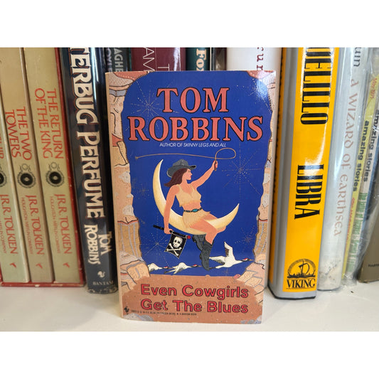 Even Cowgirls Get the Blues - Tom Robbins - Vintage Paperback Book - Bantam
