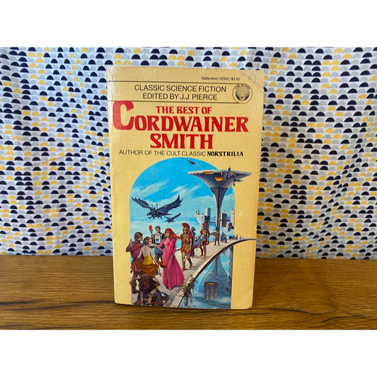 The Best of Cordwainer Smith - Paperback - Del Rey edition