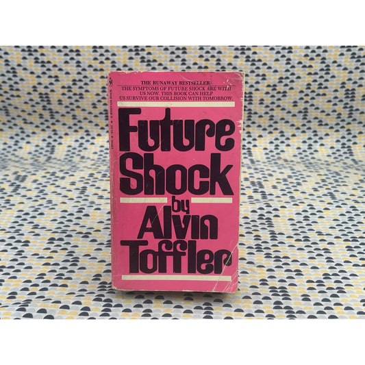 Future Shock - Alvin Toffler - Vintage Paperback Book - Bantam Edition