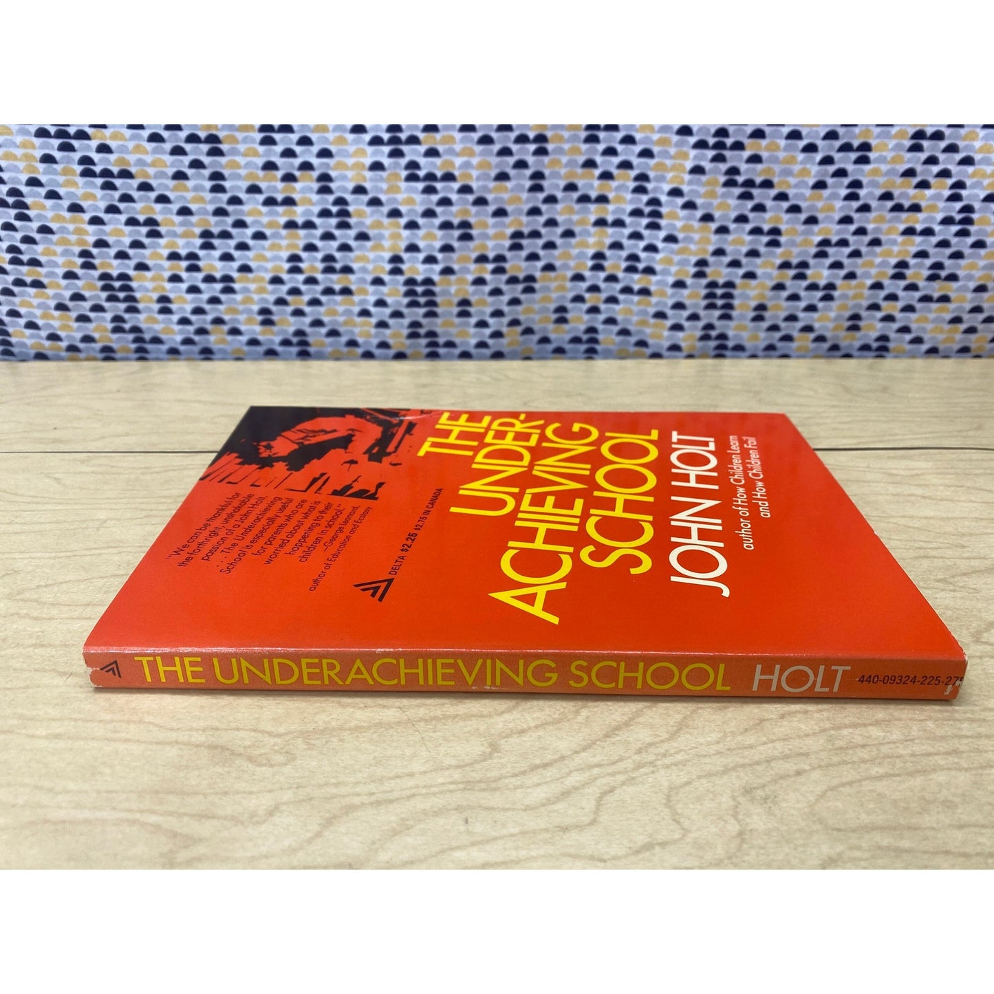 The Underachieving School - John Holt - Vintage Paperback Book - Delta Edition