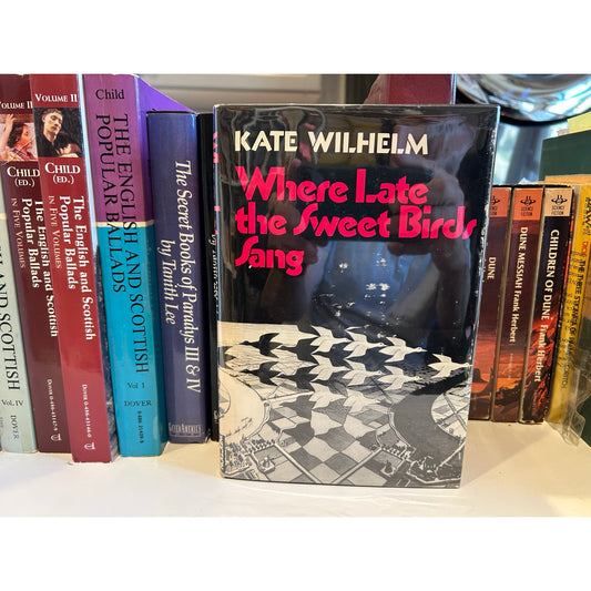 Where Late The Sweet Birds Sang - Kate Wilhelm - Hardcover - Harper Club Edition