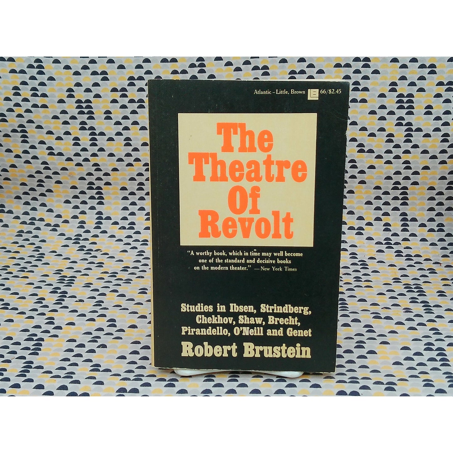 The Theatre Of Revolt - Robert Brustein -  - Atlantic/Little, Brown & Co. Ed