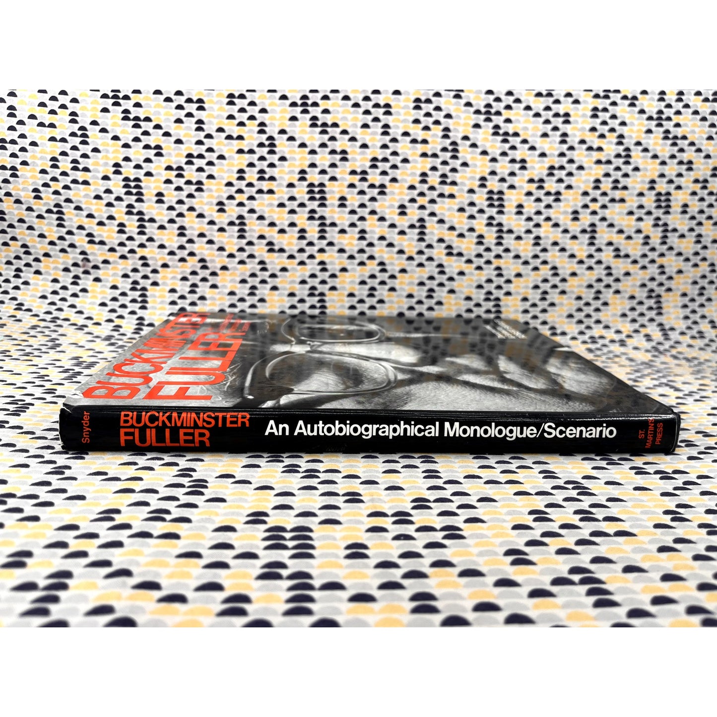 Buckminster Fuller : Autobiographical Monologue/ Scenario - Ed. Robert Snyder - St. Martins Press - Hardcover  1st Editon