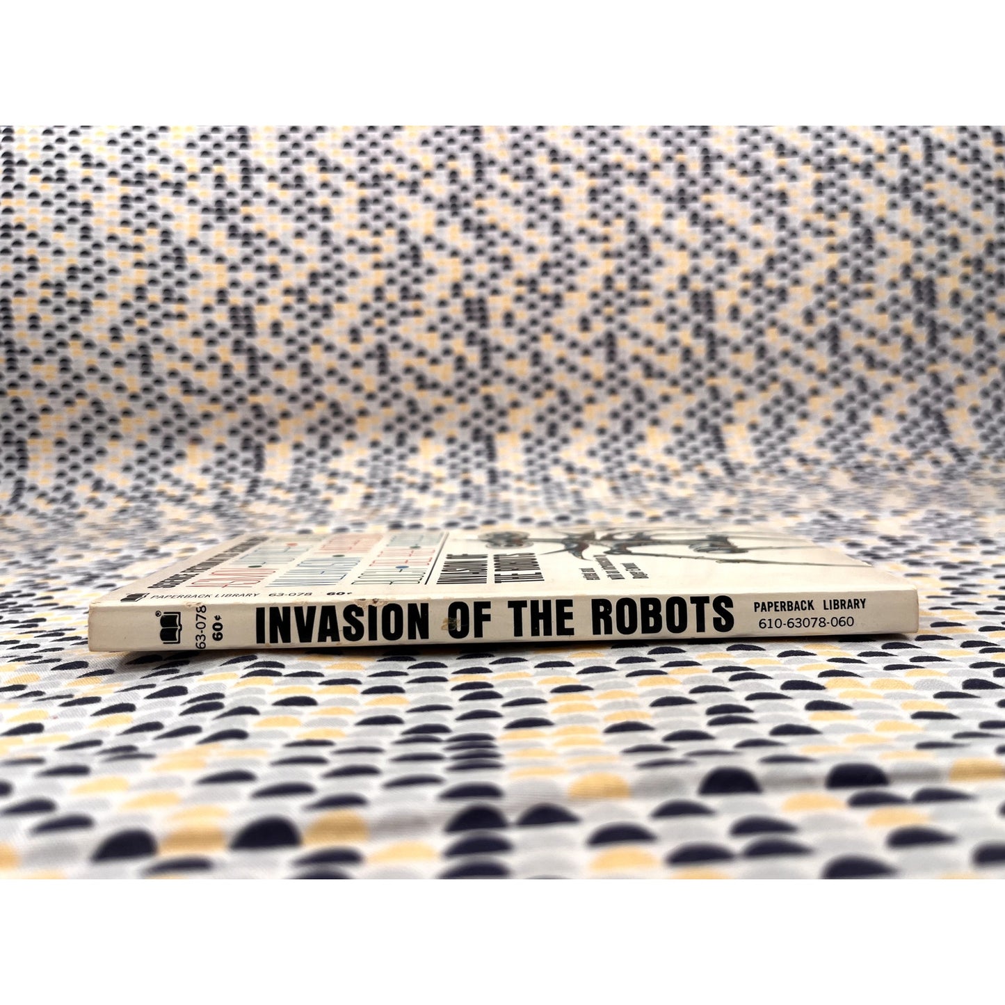 Invasion of the Robots - Asimov, Philip K. Dick, Kuttner, Del Rey - Vintage Paperback Book - 1969 Paperback Library Edition