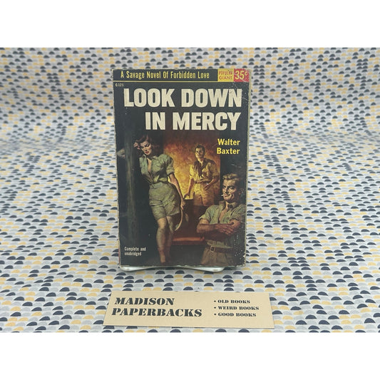 Look Down in Mercy - Walter Baxter - Popular Giant G121 - Sleaze - Vintage Paperbacks