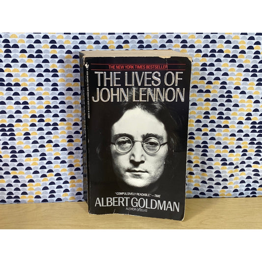 The Lives John Lennon - Albert Goldman - Vintage Paperback Book - Bantam Edition