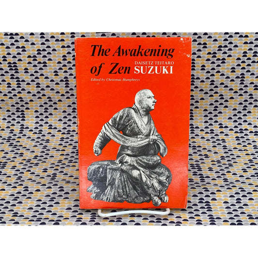 The Awakening Of Zen - Daisetz Teitaro Suzuki - Vintage Paperback Book - Prajñā Press Edition
