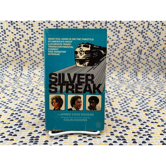 Silver Streak - James Cass Rogers - Ballantine - Paperback - Movie Tie In Edition