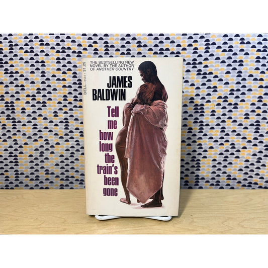 Tell Me How Long the Train's Been Gone - James Baldwin - Dell Edition