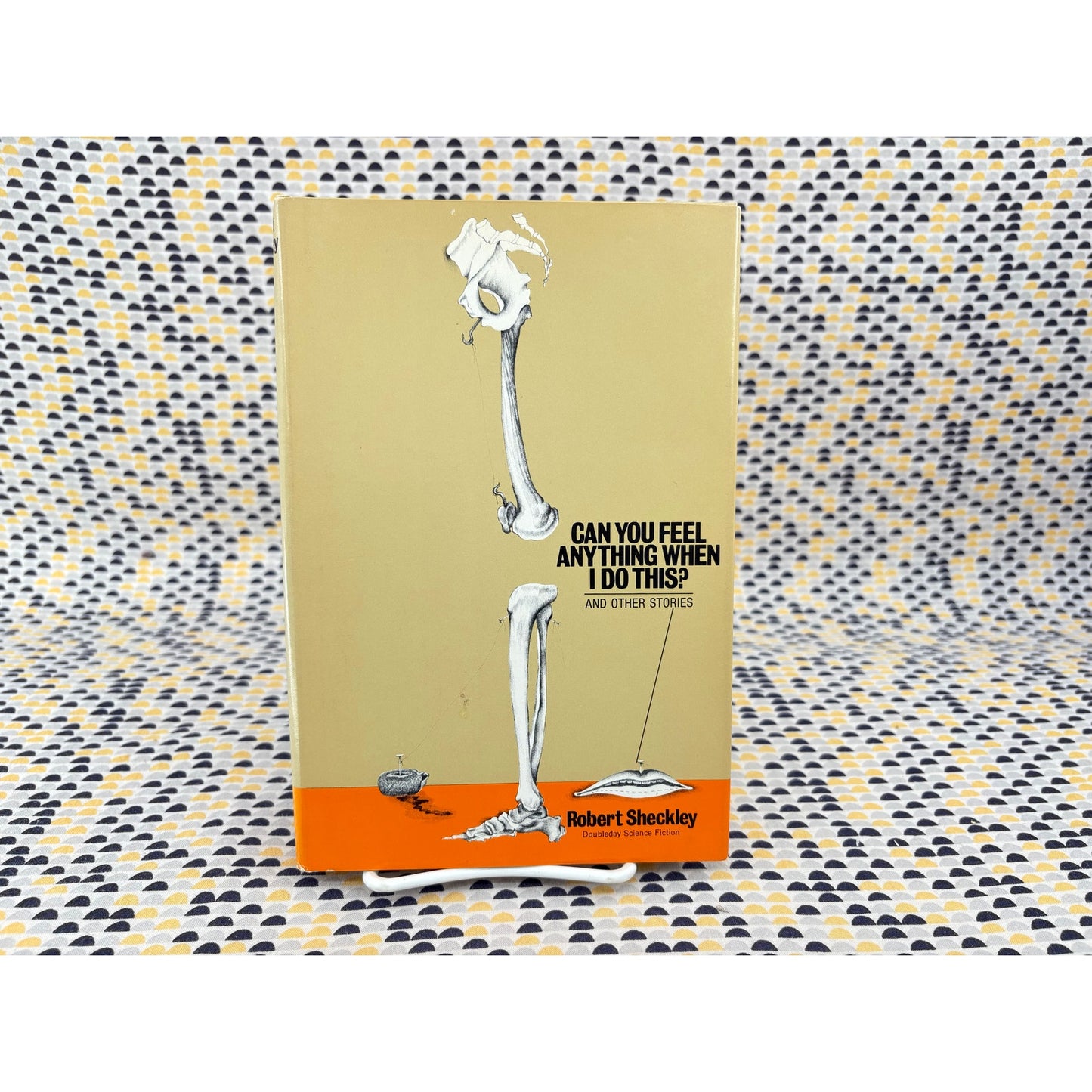 Can You Feel Anything When I Do This - Robert Sheckley - Doubleday - Hardcover