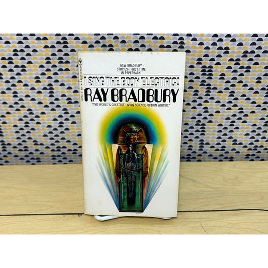 I Sing the Body Electric! - Ray Bradbury - Vintage Paperback Book - Bantam Books