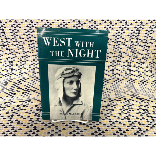 West With The Night - Beryl Markham - North Point Press - Paperback