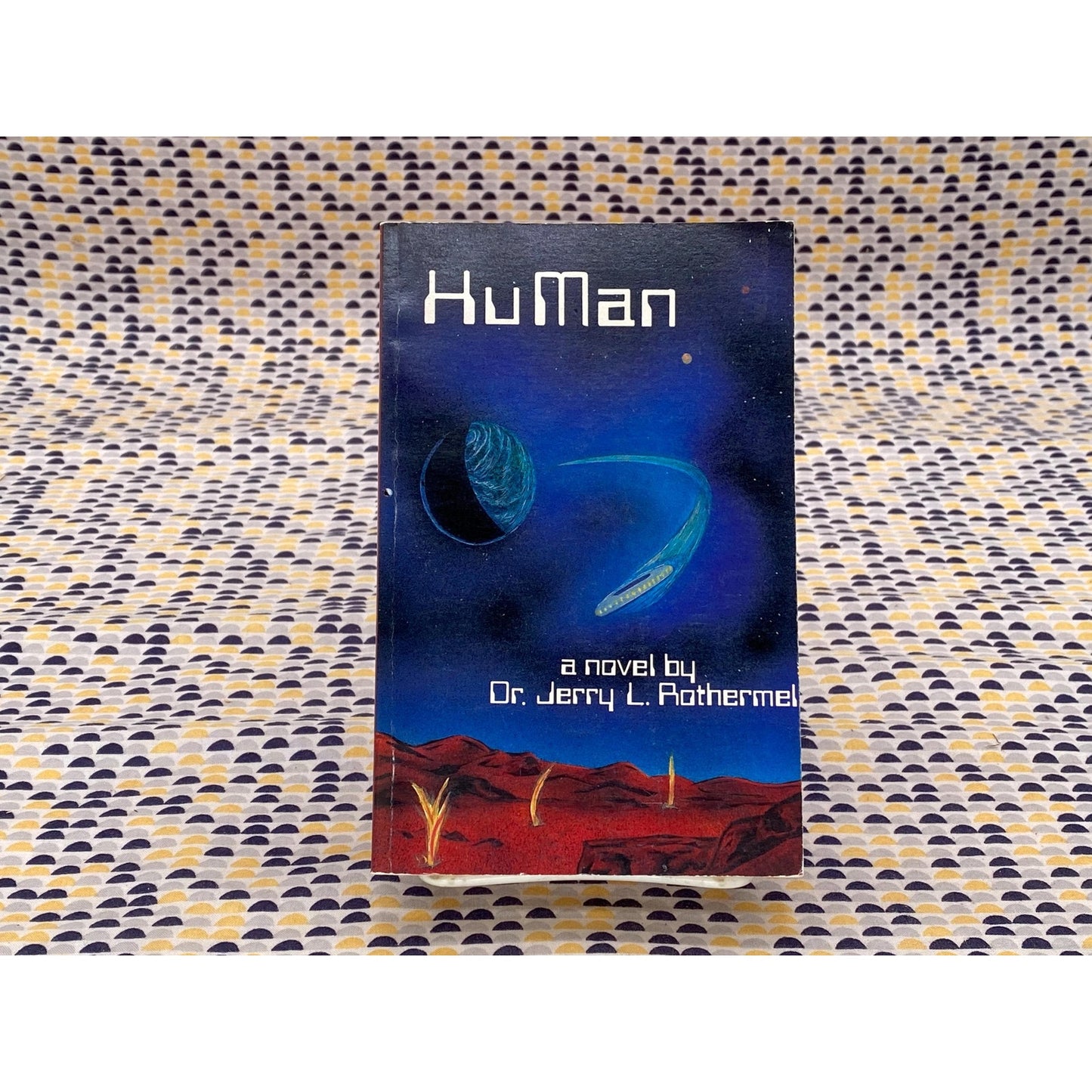 Hu Man - Jerry L. Rothermel - Vintage Paperback Book - S.O.M Publishing Edition