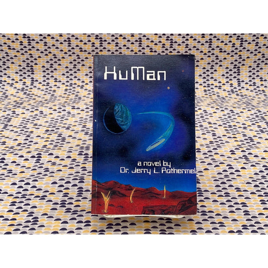 Hu Man - Jerry L. Rothermel - Vintage Paperback Book - S.O.M Publishing Edition