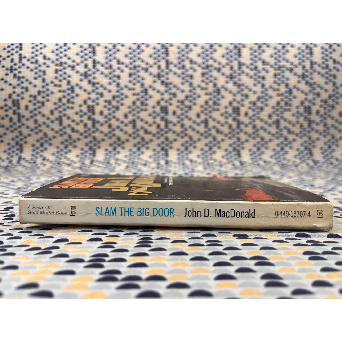 Slam The Big Door - John D. MacDonald - Fawcett Gold Medal - Paperback