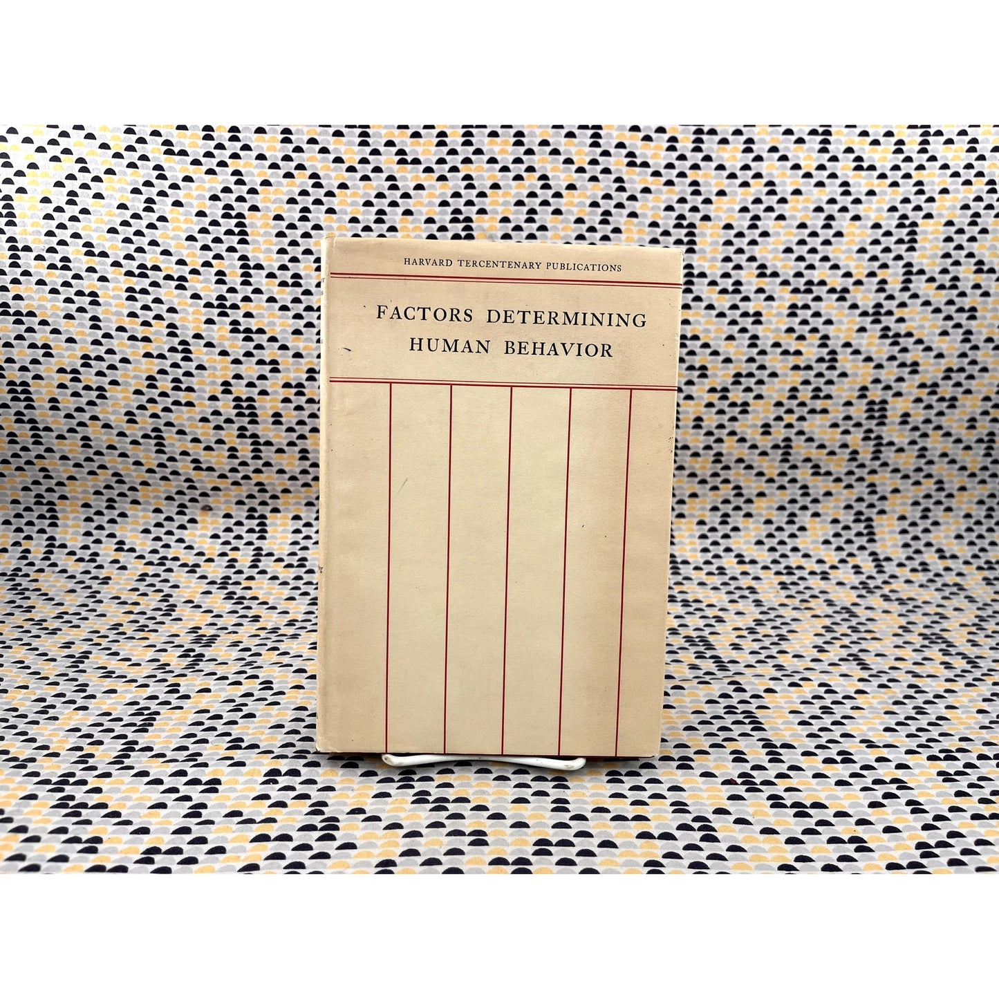 Factors Determining Human Behavior - Harvard Tercentenary Publications - Hardcover