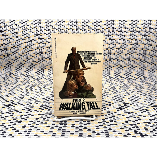 Walking Tall: Part 2 - Webster Carey - Bantam Books -  Movie Tie-In Edition