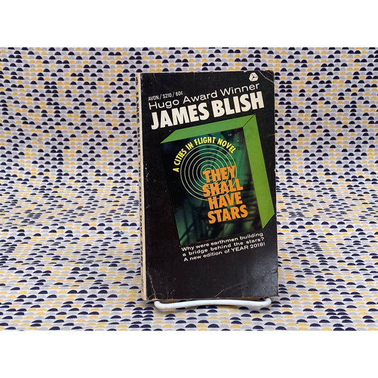They Shall Have Stars - James Blish - Vintage Paperback Book - Avon Edition