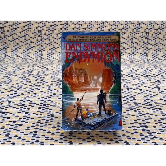 Endymion - Dan Simmons - Vintage Paperback Book - Bantam Edition