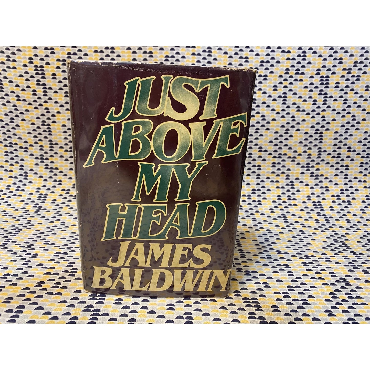 Just Above My Head - James Baldwin - Hardcover - The Dial Press - Club Edition
