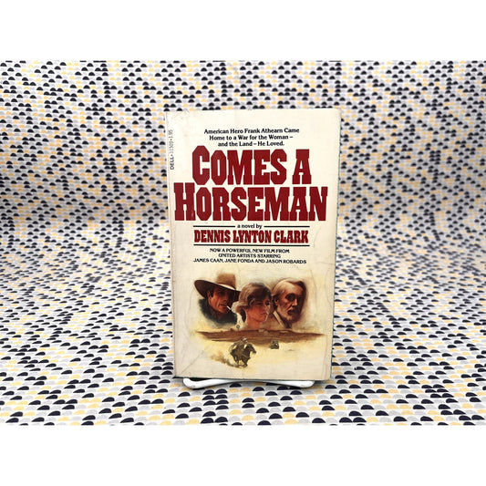 Comes A Horseman - Dennis Lynton Clark - Dell Books - Movie Tie-In Edition