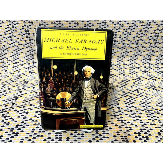 Michael Faraday And The Electric Dynamo - Charles Paul May - Watts - Hardcover