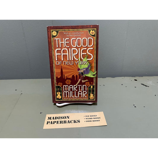 The Good Fairies of New York - Martin Millar - Tor - Paperback