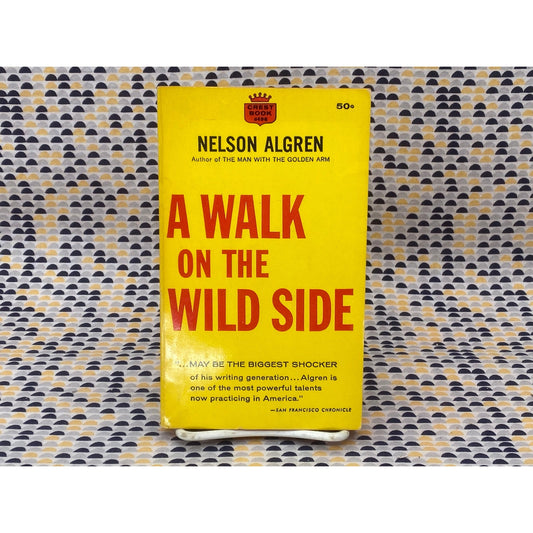A Walk on the Wild Side - Nelson Algren - Movie Tie-In Edition - Crest Edition