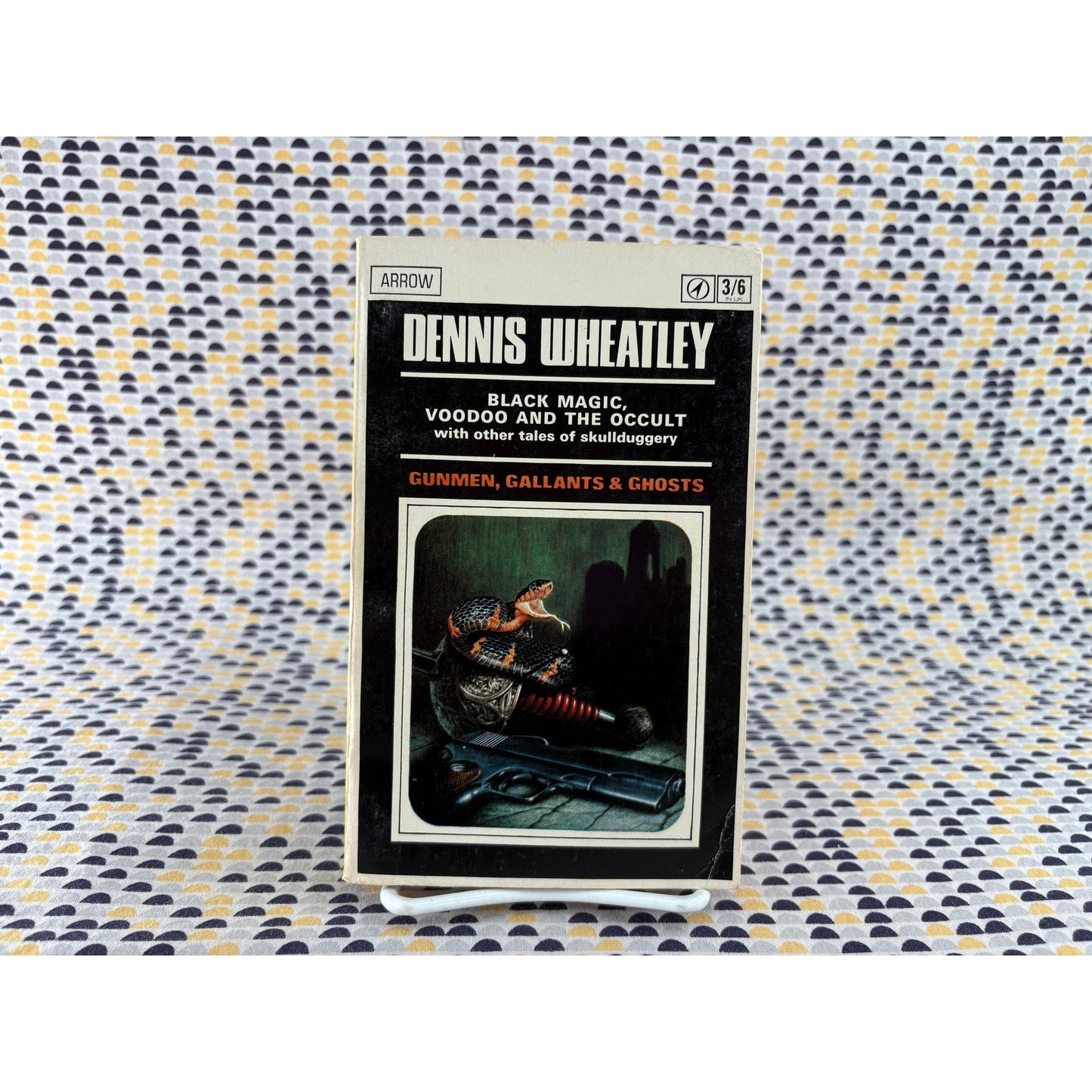 Gunmen Gallants & Ghosts - Dennis Wheatley - Arrow - Paperback