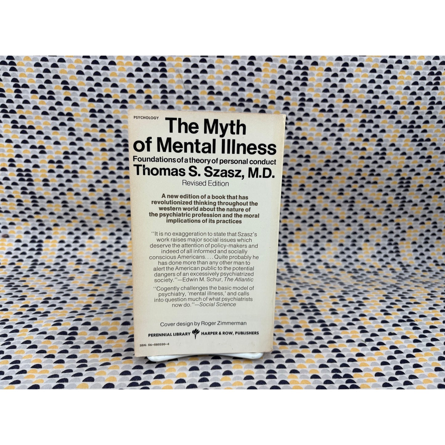 The Myth of Mental Illness - Thomas Szasz, MD - Foundations of a Theory of Personal Conflict - Vintage Paperback Book - Perennial Edition
