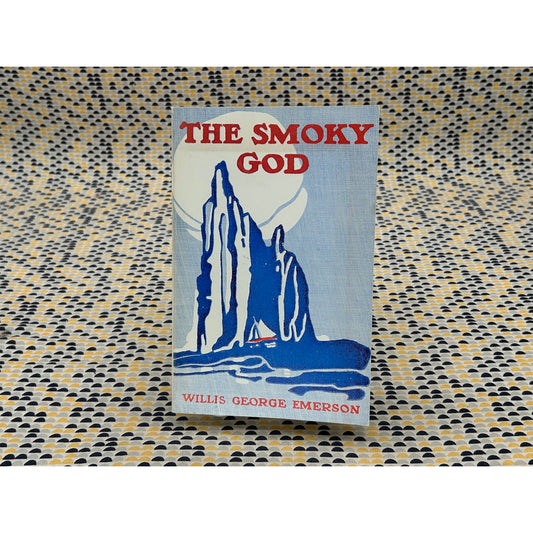 The Smoky God - Willis George Emerson - Inspired Novels - Paperback