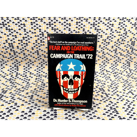 Fear and Loathing: on the Campaign Trail '72 - Hunter S. Thompson - Popular Library - Paperback