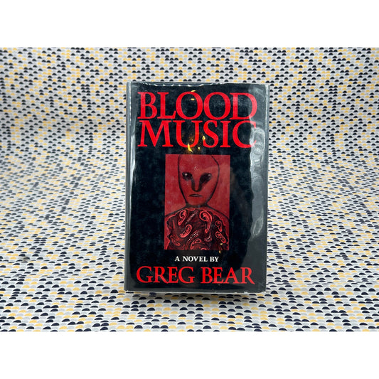 Blood Music - Greg Bear - Arbor House - Hardcover - 1st Edition 2nd Print