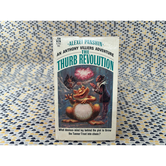 The Thurb Revolution- Alexei Panshin - Ace - Paperback