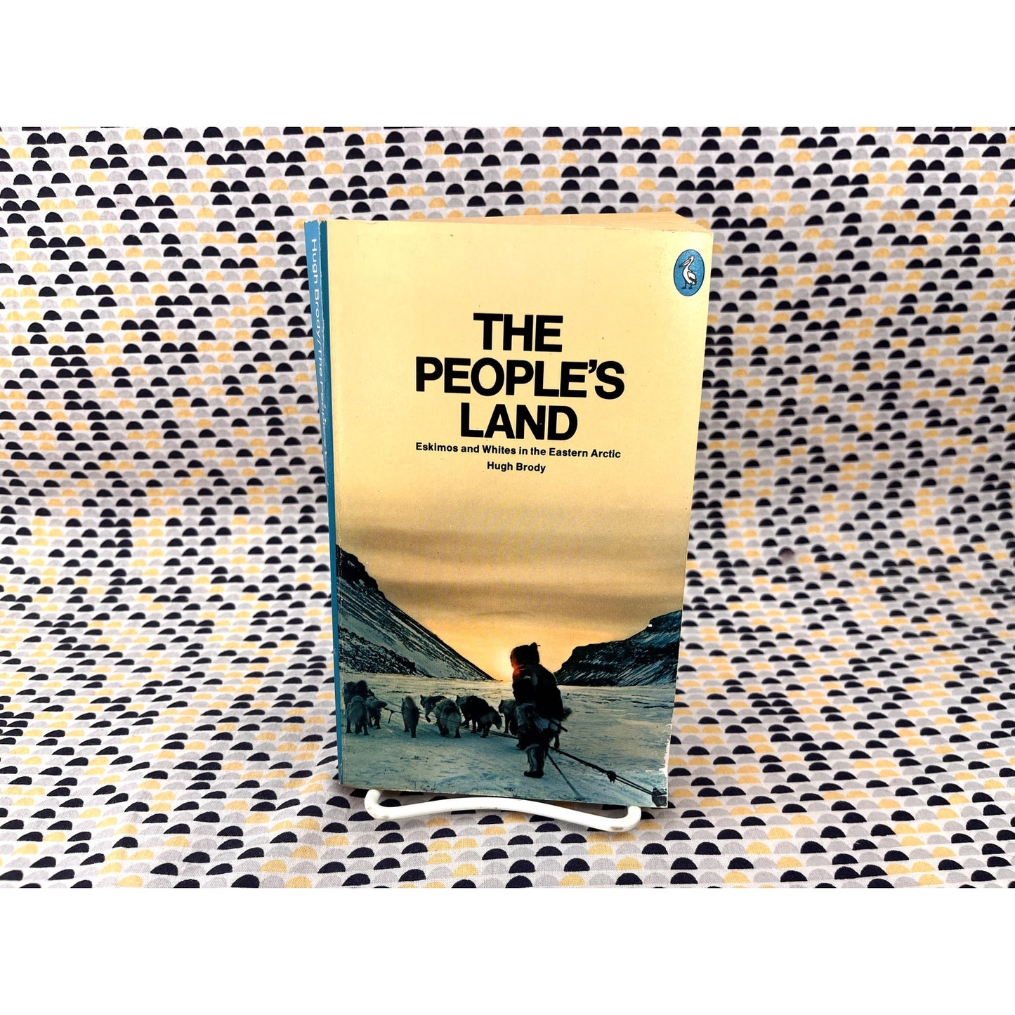 The People's Land - Eskimos and Whites in the Eastern Arctic - Hugh Brody - Pelican Books - Paperback