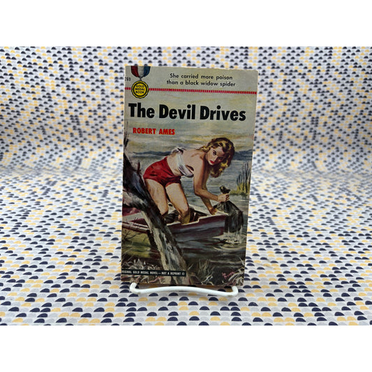 The Devil Drives - Gold Medal 269 - Robert Ames - Vintage Paperbacks