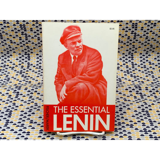 The Essential Lenin - Ernst Fischer, editor - Vintage Paperback Book - Herder and Herder Edition