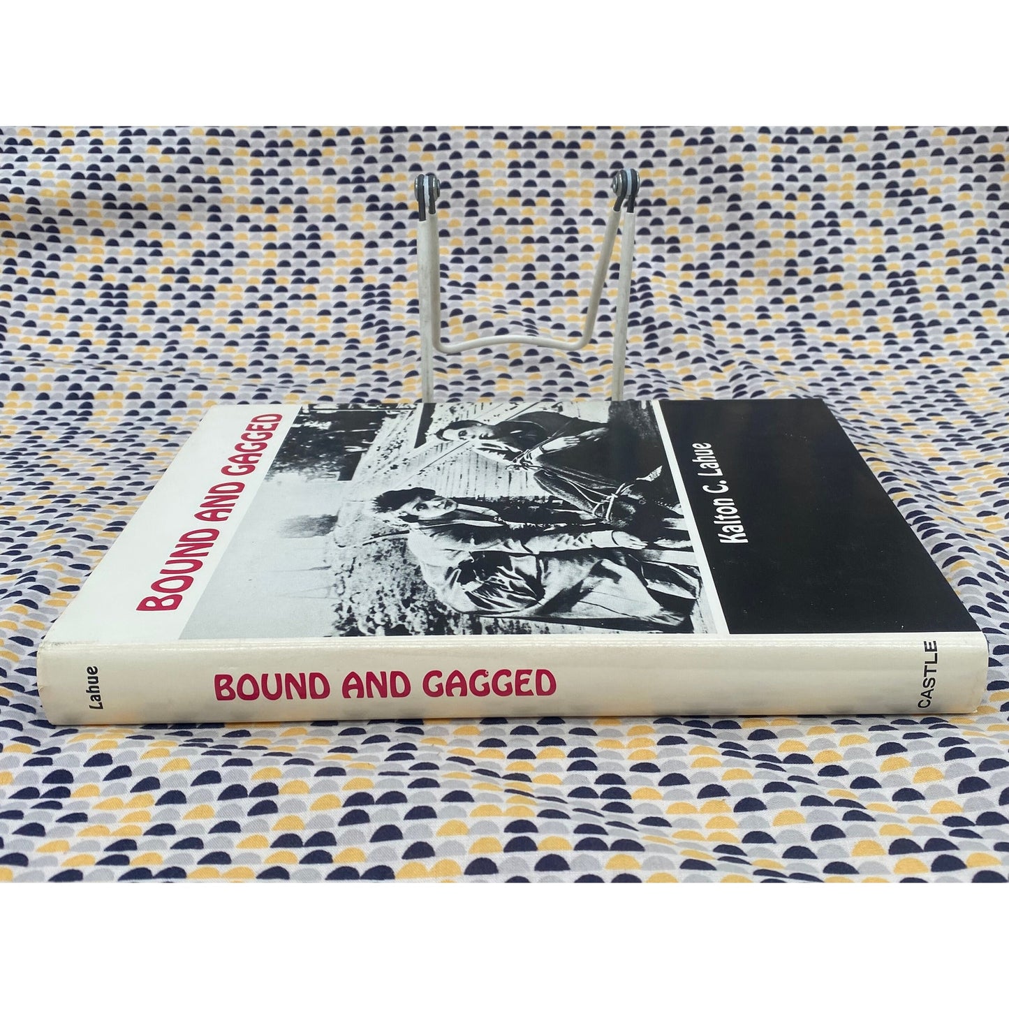 Bound and Gagged - Kalton Lahue - The Story of the Silent Serials - 1968 Castle