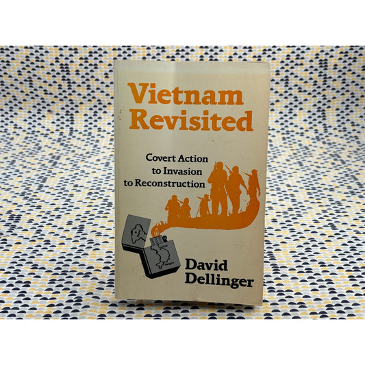 VIetnam Revisited - David Dellinger - South End Press - Paperback