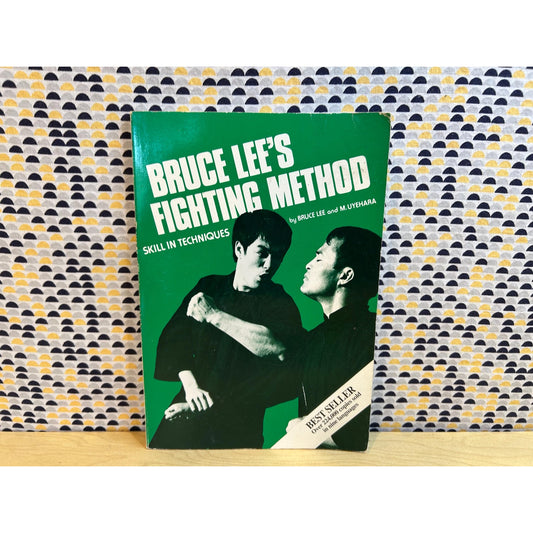 Bruce Lee's Fighting Method - Skill in Techniques - by Bruce Lee and M. Uyehara - Vintage Paperback Book - Ohara Publications