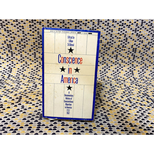 Conscience In America - Lilian Schlissel - Dutton - Paperback