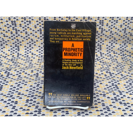A Prophetic Minority - Jack Newfield - Vintage Paperback Book - Signet Edition
