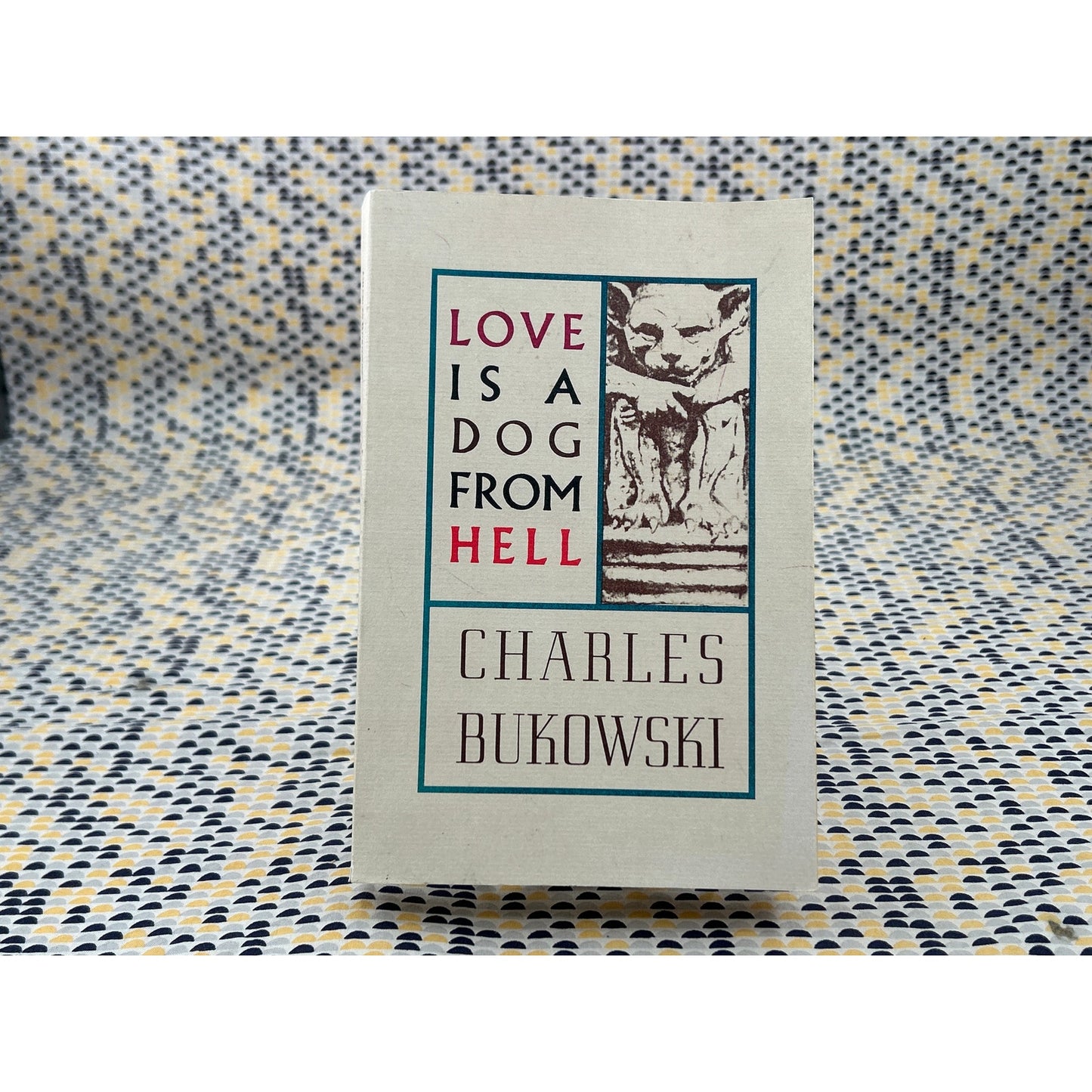 Love is a Dog From Hell - Charles Bukowski - Paperback Book - ECCO Edition