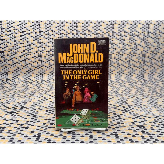 The Only Girl in The Game - John D. MacDonald - Fawcett Gold Medal - Paperback