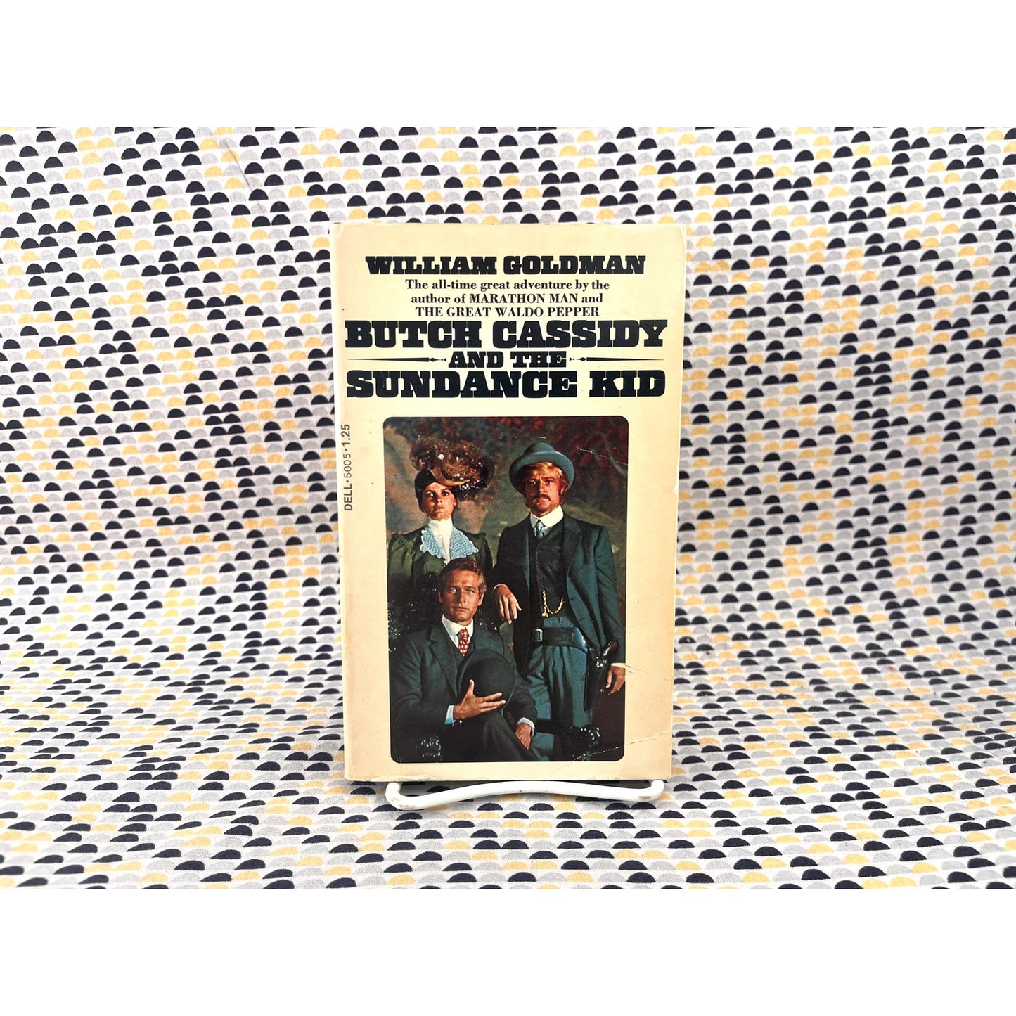 Butch Cassidy and the Sundance Kid - William Goldman - Dell Books - Movie Novelization Movie Tie-In Edition