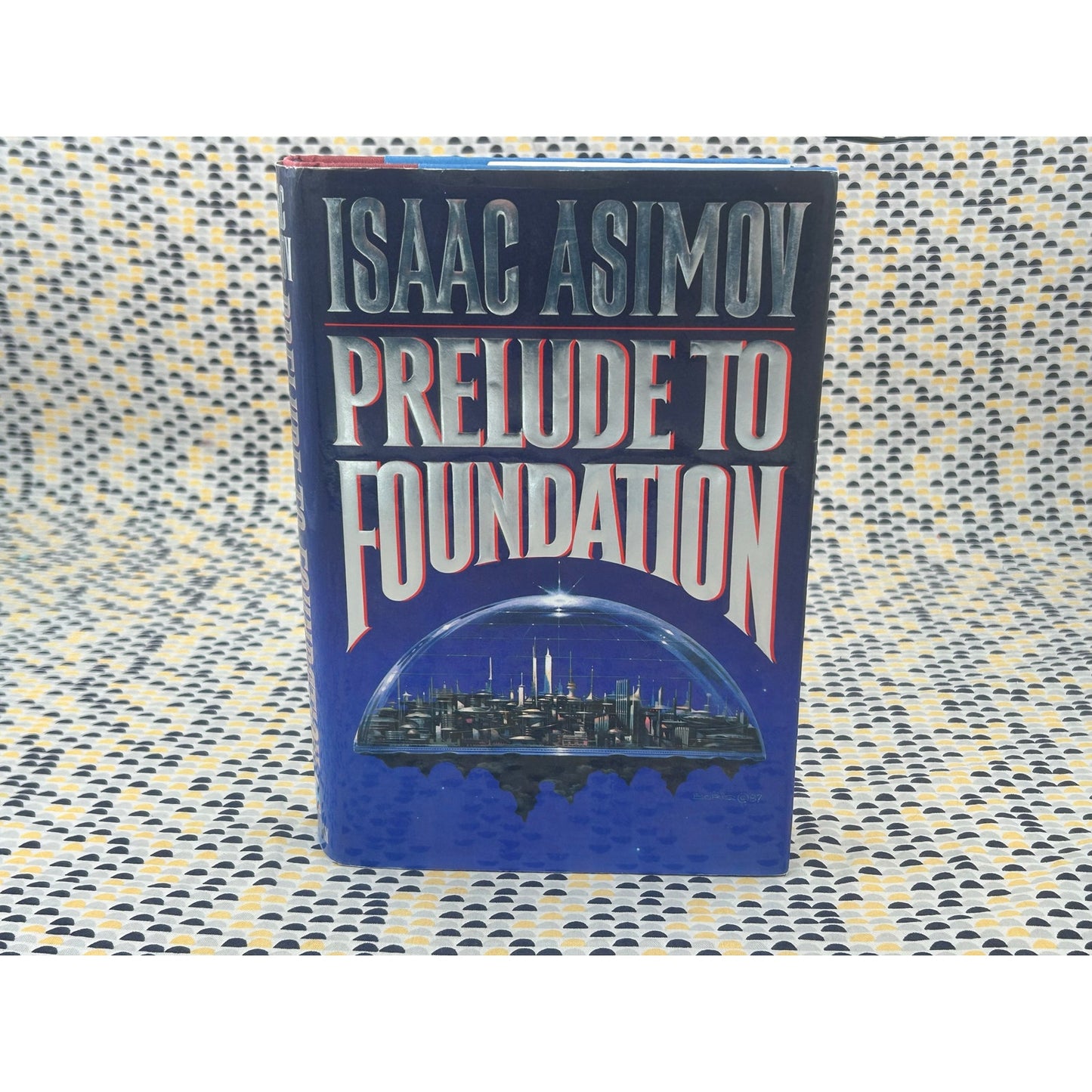 Isaac Asimov - Prelude to Foundation - Doubleday Hardcover - 1st Edition 1st Print